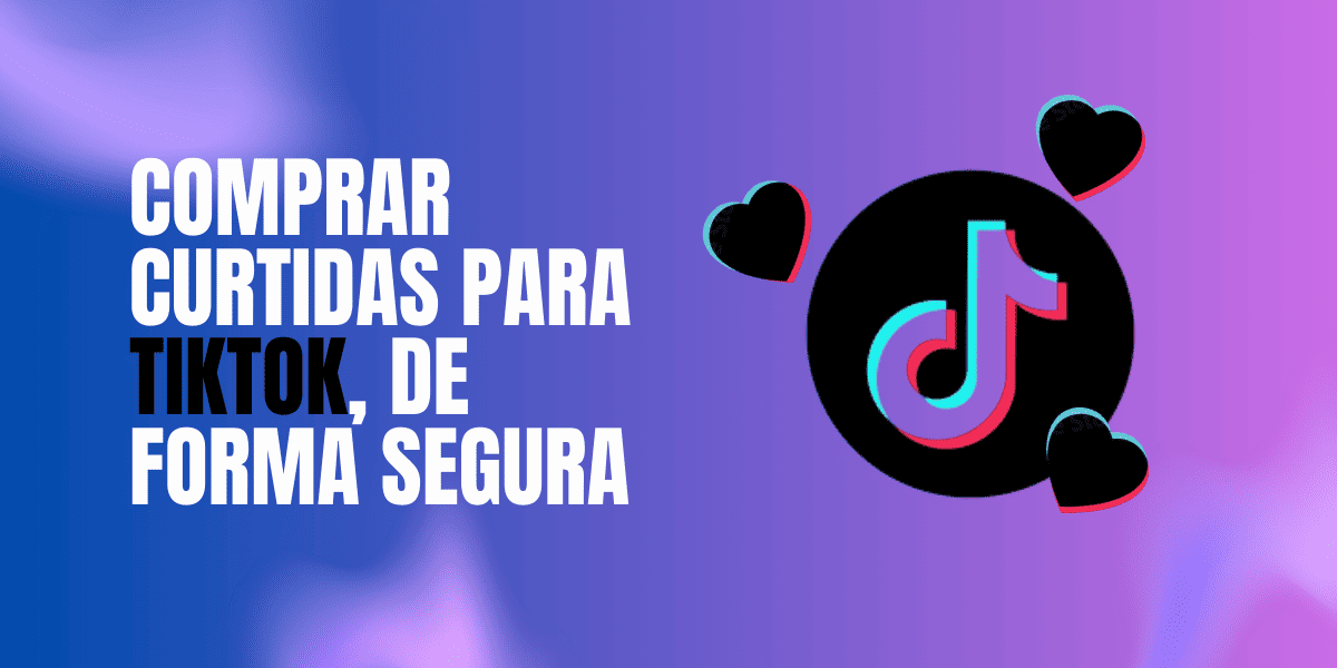 Comprar curtidas tiktok